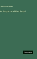 Am Bergbach und Moortümpel 3563160937 Book Cover