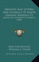 Memoirs And Letters And Journals Of Major General Riedesel V2: During His Residence In America 127585592X Book Cover