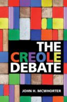 The Creole Debate 1108428649 Book Cover