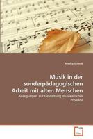 Musik in der sonderpädagogischen Arbeit mit alten Menschen 3639370783 Book Cover