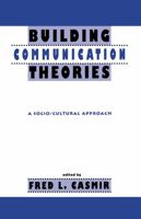 Building Communication Theories: A Socio/cultural Approach (Communication) 0805815163 Book Cover