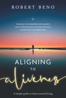 Aligning to Aliveness 1922337404 Book Cover