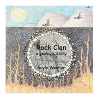 Rock Clan: a geologic story B0G3KXTL4T Book Cover