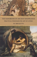 The Handbook of Ancient Knowledge 8269349550 Book Cover