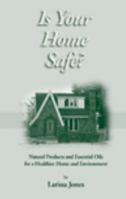 Is Your Home Safe? 0972068236 Book Cover