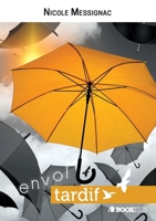 Envol Tardif (French Edition) B07N3XJ7C9 Book Cover