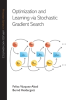 Optimization and Learning via Stochastic Gradient Search (Princeton Series in Applied Mathematics) 069124586X Book Cover