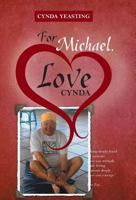 For Michael, Love Cynda 1460267486 Book Cover