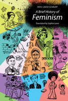 A Brief History of Feminism 0262548674 Book Cover