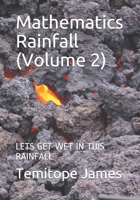 Mathematics Rainfall (Volume 2): Lets Get Wet in This Rainfall B08NVGHLSG Book Cover