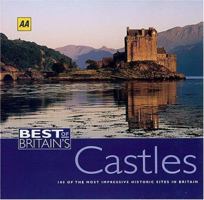 Best of Britain's Castles: 100 of the Most Impressive Historic Sites in Britain (Best of Britain's) 074954046X Book Cover