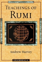 Teachings of Rumi 1570623465 Book Cover