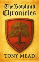 The Bowland Chronicles 1835637663 Book Cover