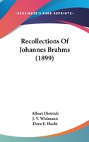 RECOLLECTIONS OF JOHANNES BRAHMS 1018528806 Book Cover