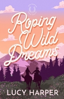 Roping Wild Dreams B0F6RB8V4P Book Cover