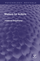 Memory for Actions (Psychology Revivals) 1041367694 Book Cover