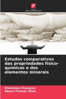 Estudos comparativos das propriedades físico-químicas e dos elementos minerais (Portuguese Edition) 6208582725 Book Cover