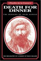 Death for Dinner: The Benders of (Old) Kansas 096317729X Book Cover