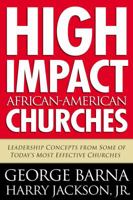 High Impact African-American Churches 0830732659 Book Cover