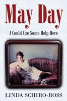 May Day: I Could Use Some Help Here 1514492091 Book Cover