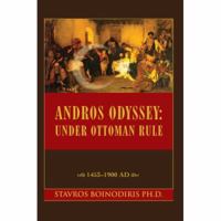 Andros Odyssey: Under Ottoman Rule: 1453-1900 AD 0595441521 Book Cover