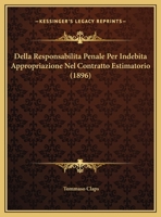 Della Responsabilita Penale Per Indebita Appropriazione Nel Contratto Estimatorio 1160858578 Book Cover
