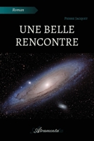 Une belle rencontre 9523906399 Book Cover