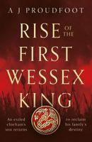 Rise of the First Wessex King 1835740197 Book Cover