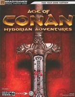 Age of Conan: Hyborian Adventures Official Strategy Guide (Official Strategy Guides) 0744008034 Book Cover