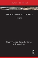 Blockchain in Sports: Insights 1032608595 Book Cover