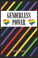 GENDERLESS POWER Notebook: 6x9 inches - 110 ruled, lined pages - Greatest LGBTQ Rainbow Hearts Journal - Gift, Present Idea 1691043893 Book Cover