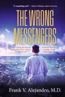 The Wrong Messengers B0H8X9PDCP Book Cover