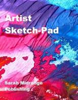 Artist Sketch-Pad: Sketch-book, Drawing-pad 100 Pages, 8.5 x 11 1076995934 Book Cover