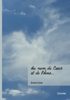 Au nom du Coeur et de l'Âme... 2414819987 Book Cover