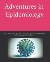 Adventures in Epidemiology B0CR6QQ2FQ Book Cover
