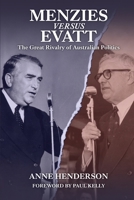 MENZIES vs EVATT: The Great Rivalry of Australian Politics 1922815683 Book Cover