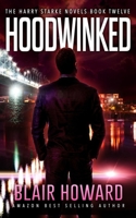 Hoodwinked 1979558310 Book Cover