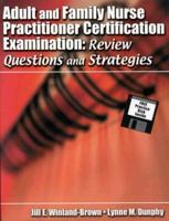 Adult and Family Nurse Practitioner Certification Examination: Review Questions and Strategies 0803611269 Book Cover