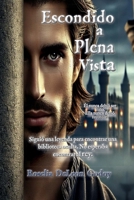 Escondido a Plena Vista: Una Historia de Almas unidas por las Estrellas 1300010762 Book Cover