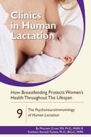 How Breastfeeding Protects Women's Health Throughout the Lifespan: The Psychoneuroimmunology of Human Lactation 1939807972 Book Cover