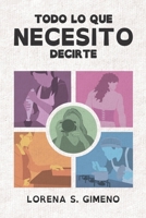 Todo lo que necesito decirte: Una novela coral de realismo cotidiano sobre maternidad, vínculos y diversidad (Spanish Edition) B0FPXWYZMH Book Cover
