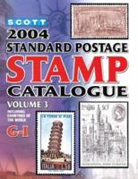 Scott 2004 Standard Postage Stamp Catalogue, Vol. 3: Countries of the World- G-I 089487313X Book Cover