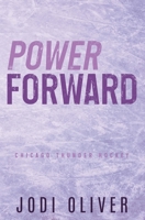 Power Forward: Alternative Version (Chicago Thunder Alternative Version) 1917390068 Book Cover