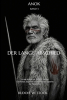 ANOK III: Der lange Abschied (German Edition) B0HF8KXZM7 Book Cover
