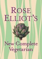 Rose Elliot's new complete vegetarian 1402778953 Book Cover