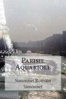 Parisie Aquariole 1484998332 Book Cover