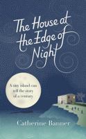 The House at the Edge of Night 0812998790 Book Cover