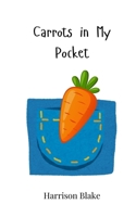 Carrots in My Pocket 3690743478 Book Cover