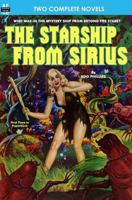 Starship From Sirius, The, & Final Weapon 1612871399 Book Cover