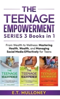 THE TEENAGE EMPOWERMENT SERIES 3 Books in 1 1962000117 Book Cover
